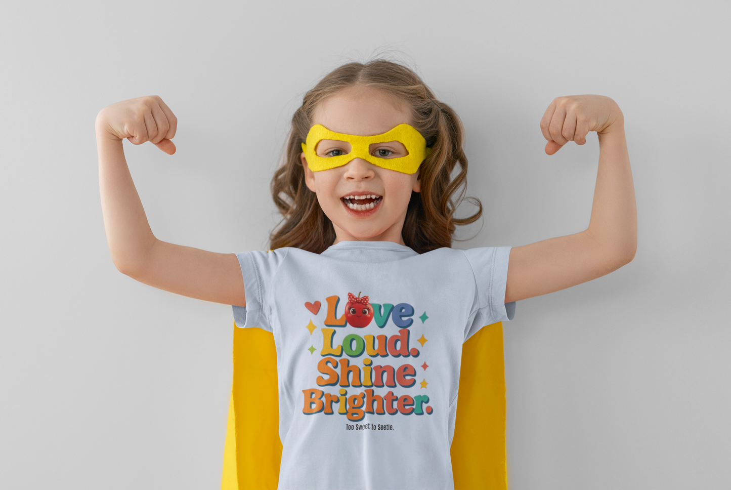 π Love Loud. Shine Brighter. Tee