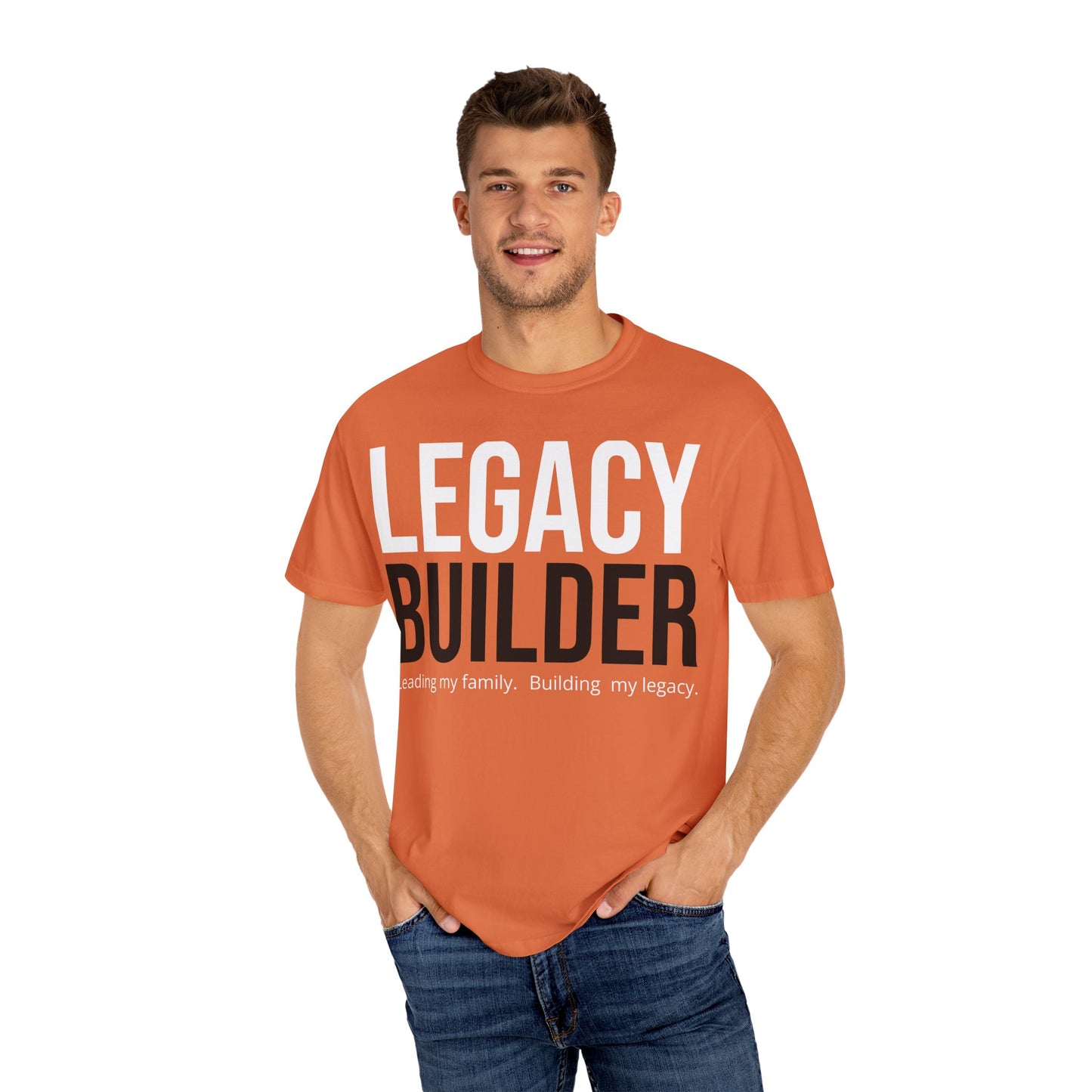 Legacy Builder Orange T-Shirt Built for Men Who Build What Lasts