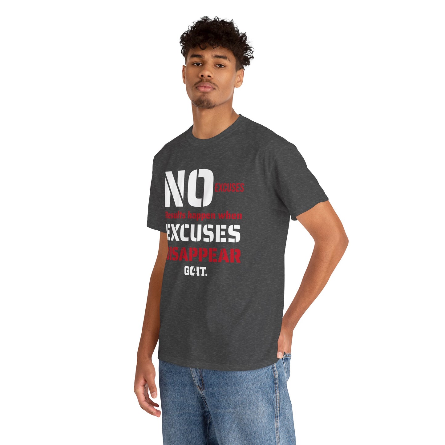 NO EXCUSES Unisex-Shirt
