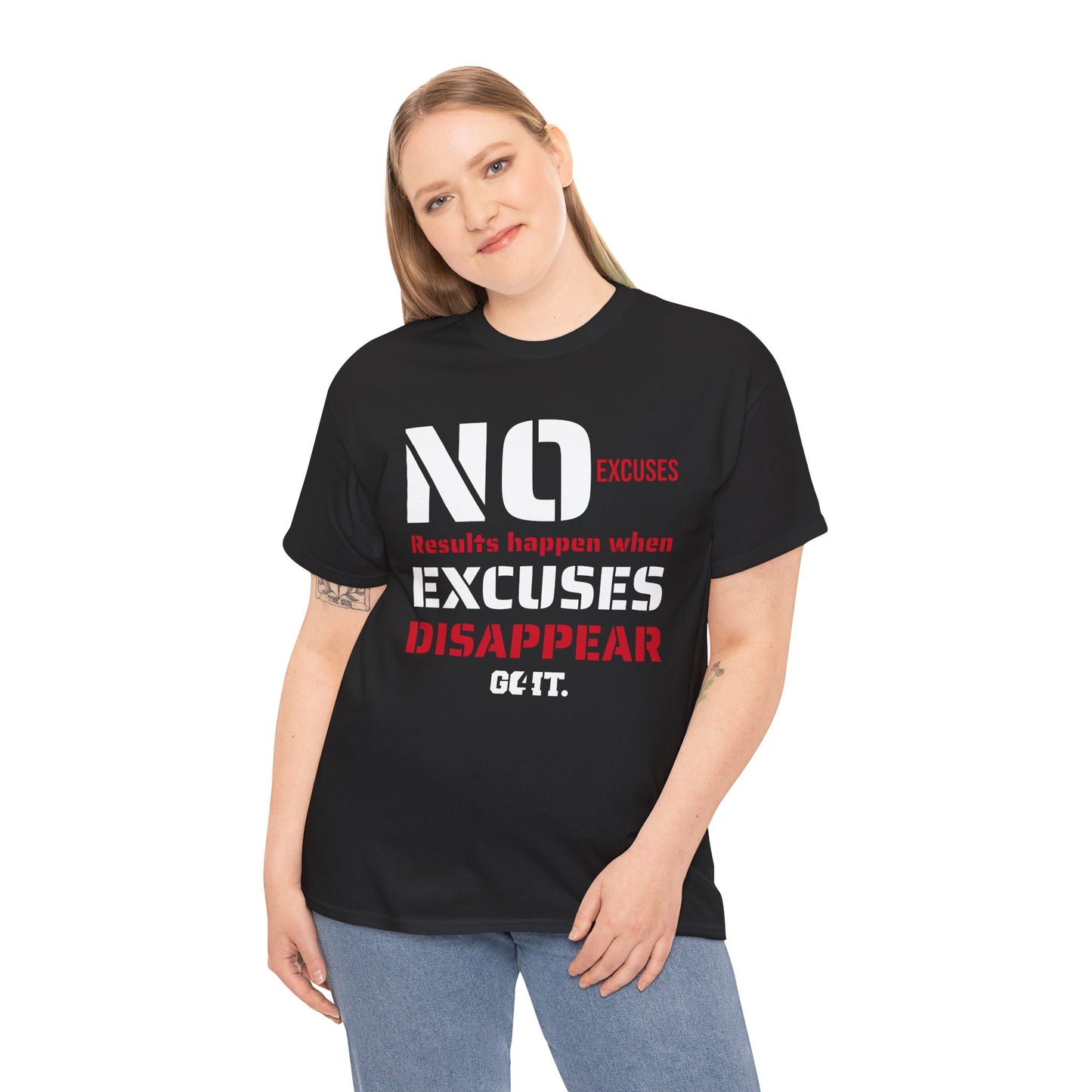 NO EXCUSES Unisex-Shirt