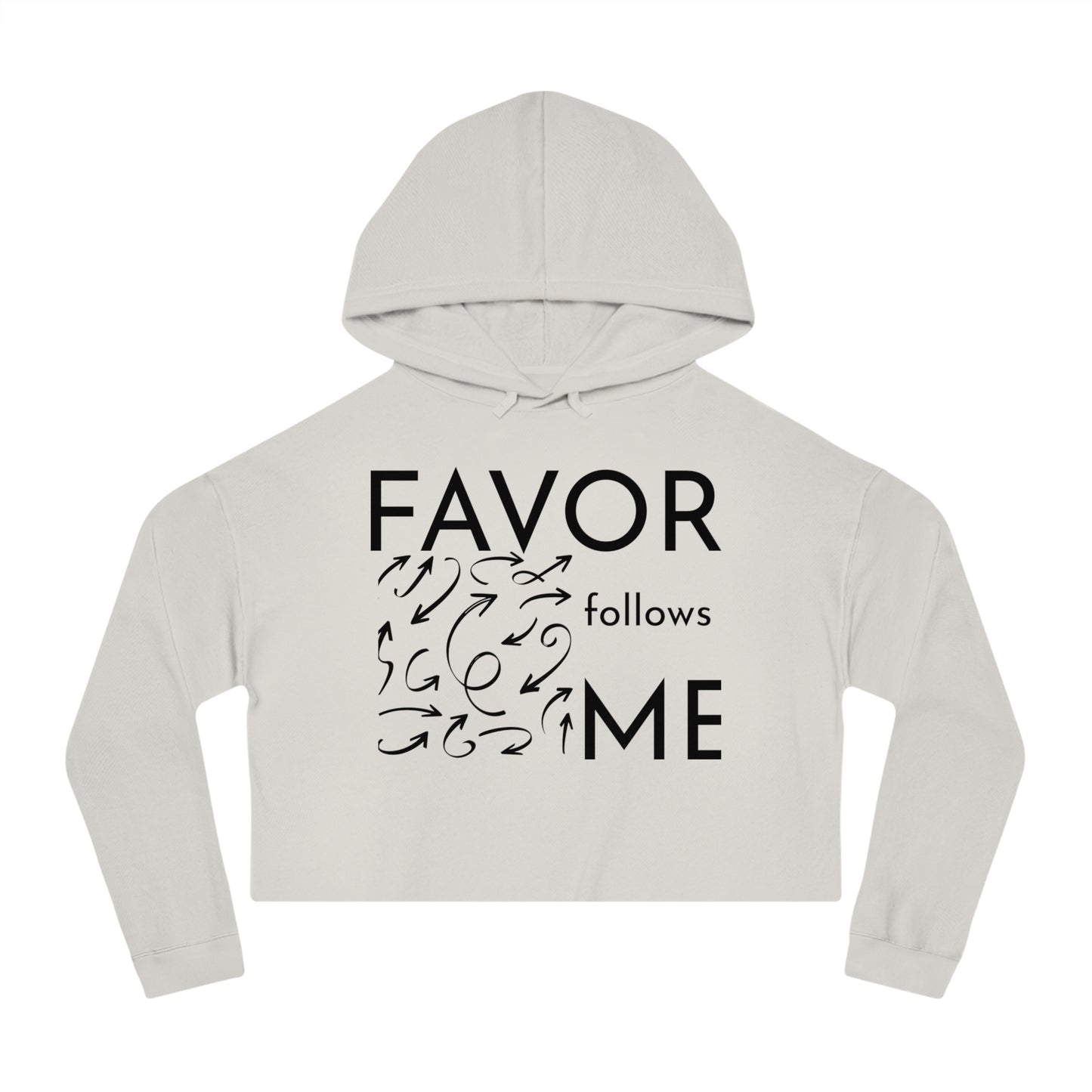 FAVOR Follows Me Women’s Cropped Hoodie - Inspirational Motivational Sweatshirt