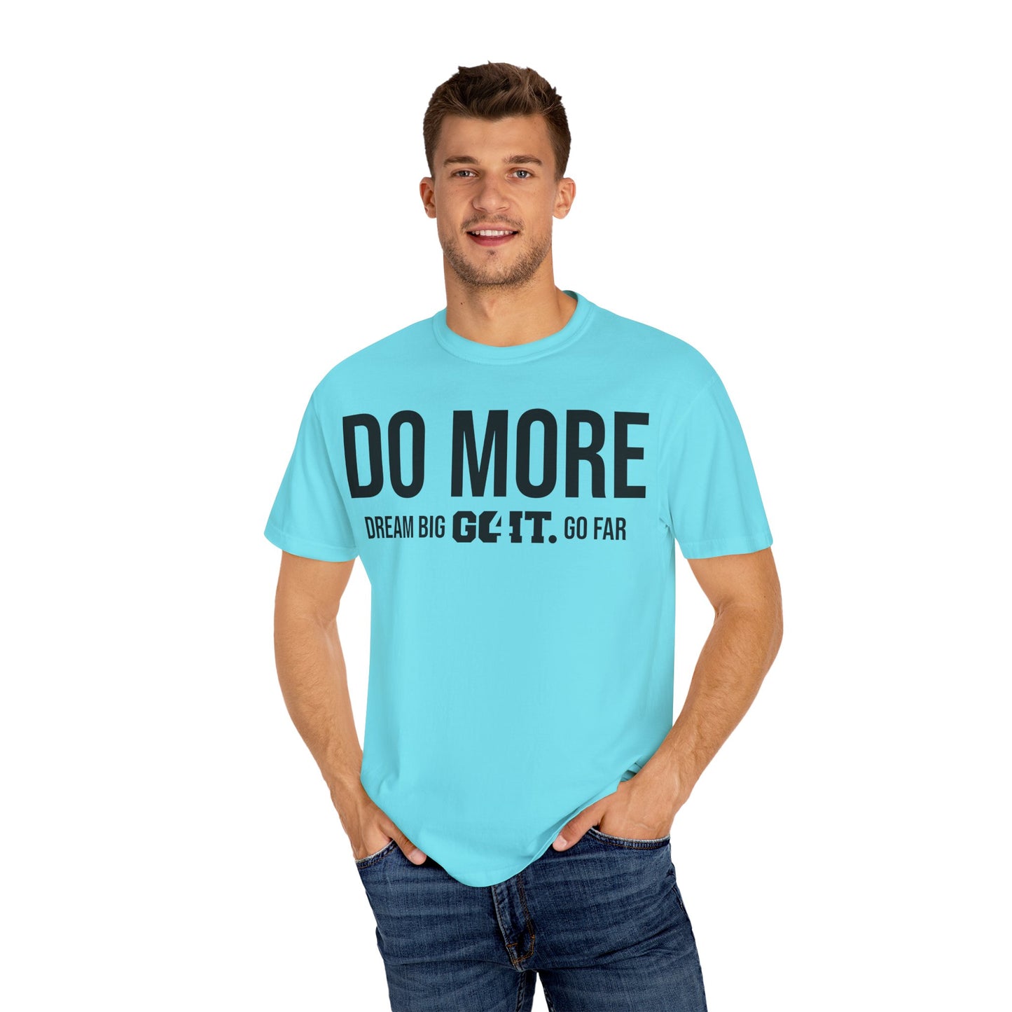 Do More Unisex Garment Dyed T-Shirt GO4IT Collection
