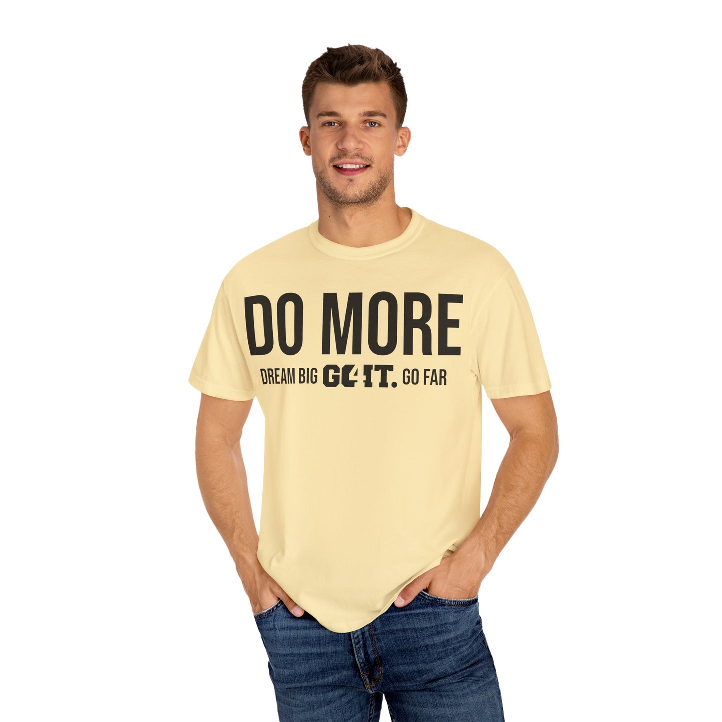 Do More Unisex Garment Dyed T-Shirt GO4IT Collection