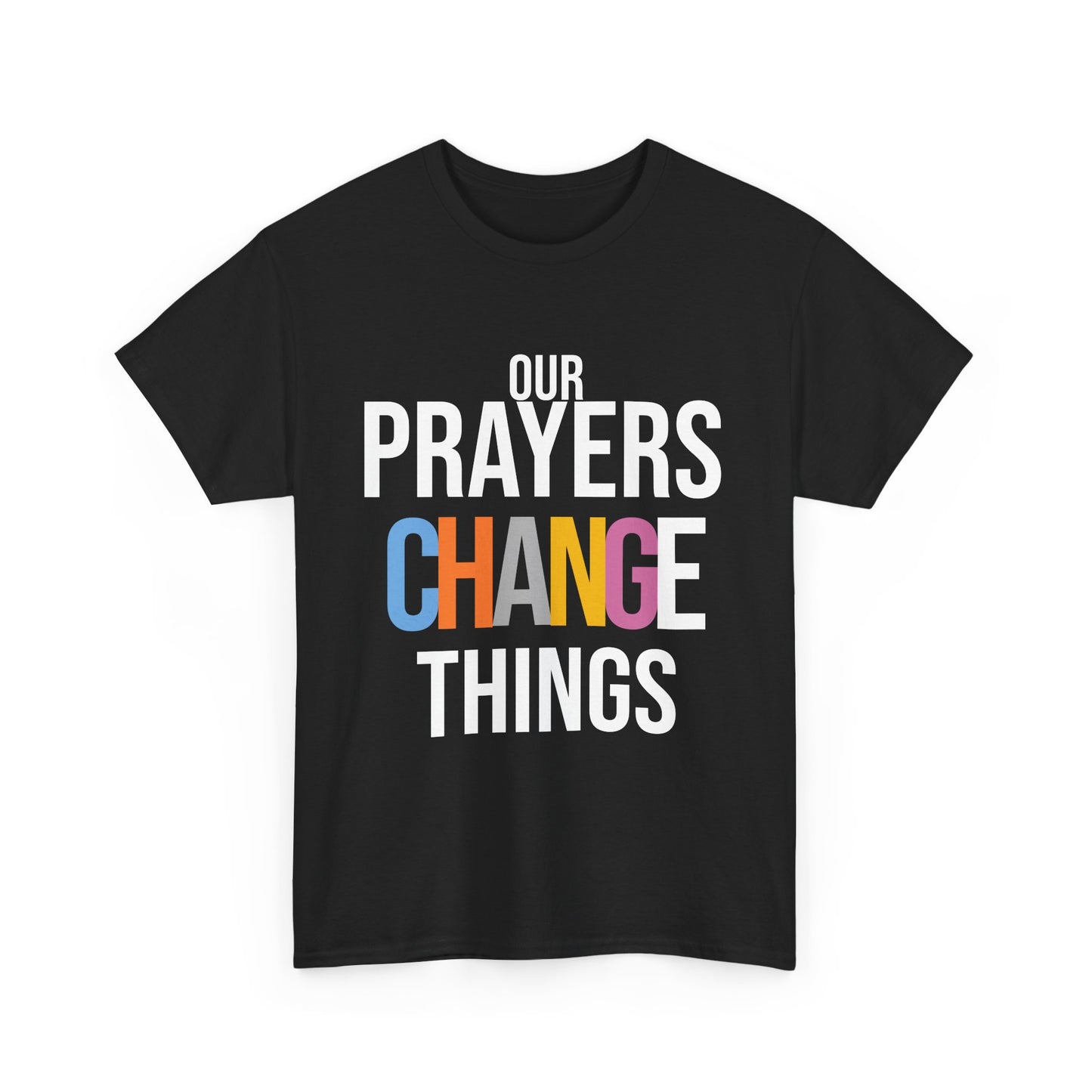 Colorful Prayer Message Unisex Heavy Cotton Tee, Spiritual T-Shirt, Faith-based Apparel, Gift for Believers, Inspirational Tee