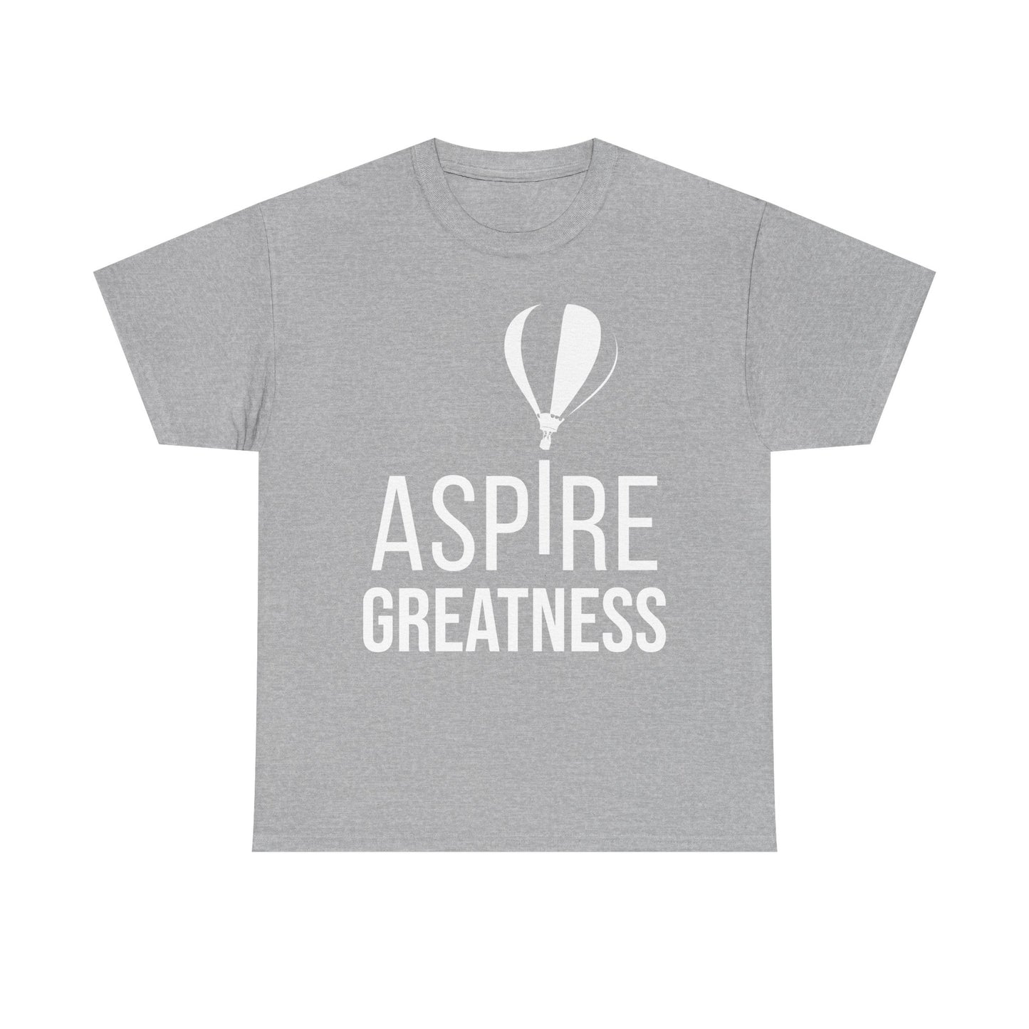 ASPIRE GREATNESS TEE "Seeing and Living Above the Challenges of Life."