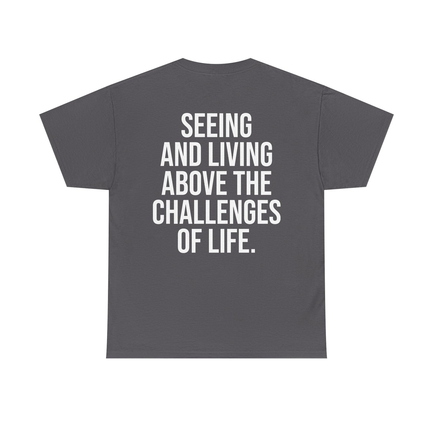 ASPIRE GREATNESS TEE "Seeing and Living Above the Challenges of Life."