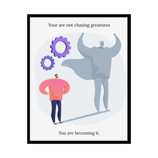 Inspirational Rolled Poster - 'You Are Becoming Greatness' Motivational Wall Art
