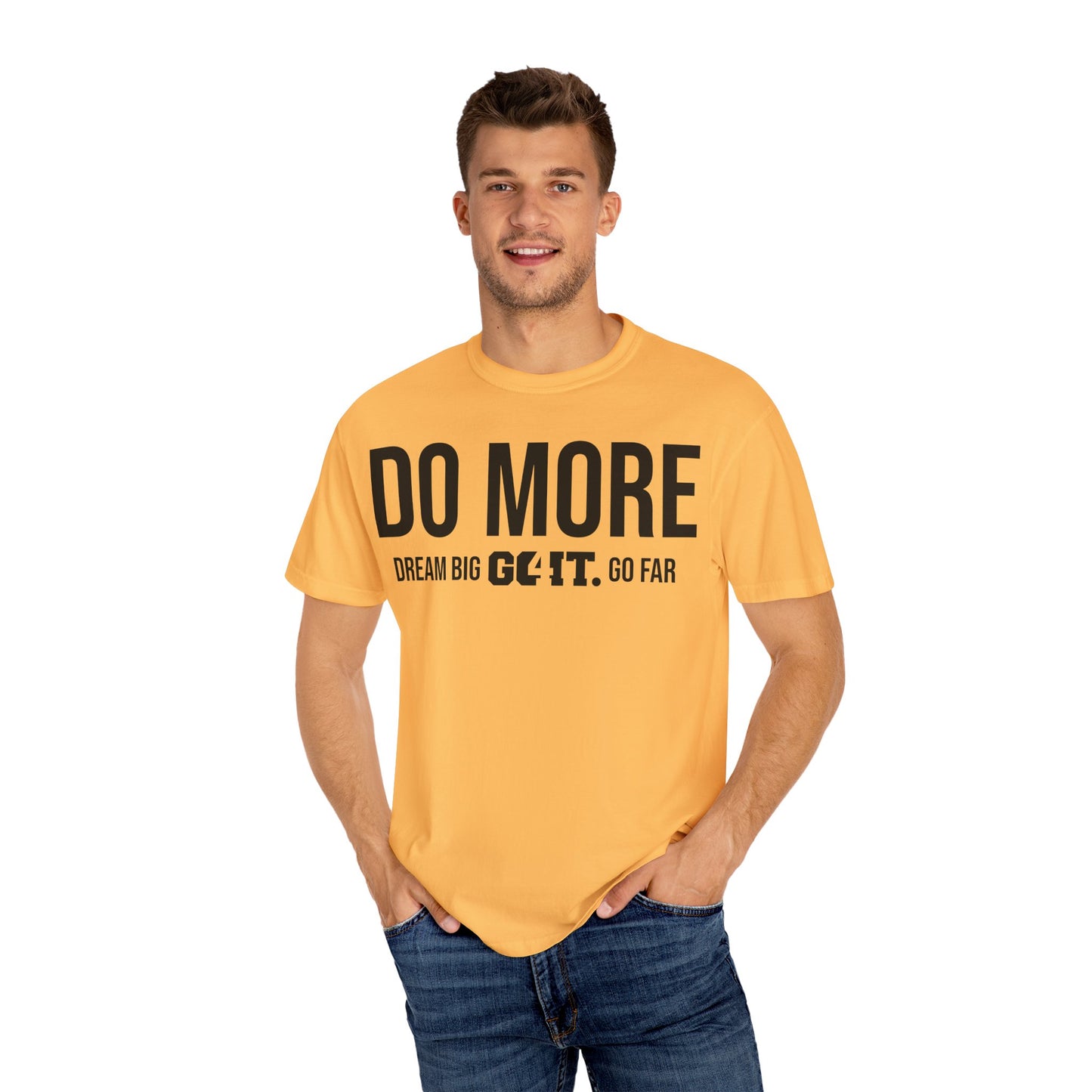 Do More Unisex Garment Dyed T-Shirt GO4IT Collection