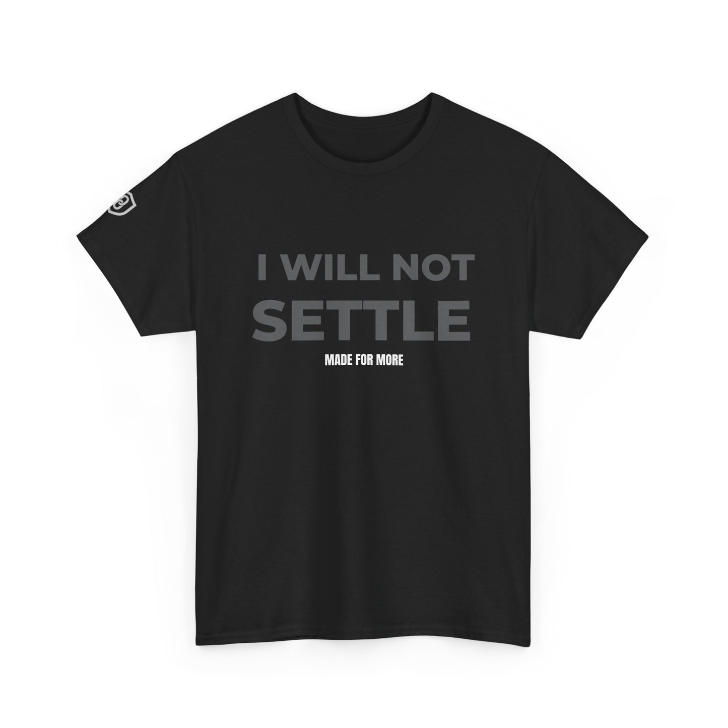 I WILL NOT SETTLE - DMAN Core Black Tee