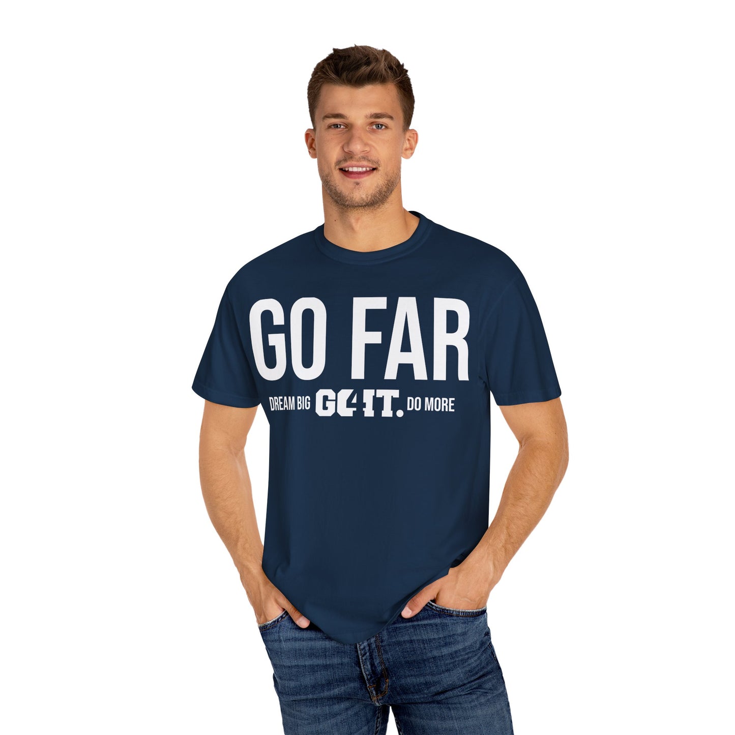 GO FAR Unisex Garment Dyed T-Shirt GO4IT Collection