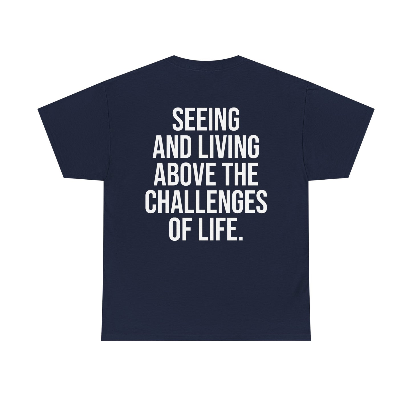 ASPIRE GREATNESS TEE "Seeing and Living Above the Challenges of Life."