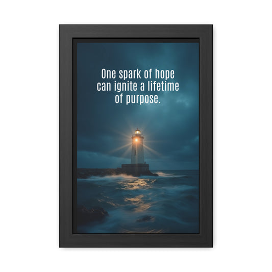 Inspirational Framed Poster: One Spark of Hope Can Ignite a Lifetime of Purpose