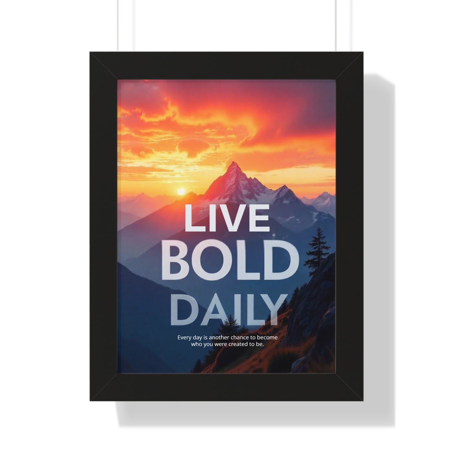LIVE BOLD DAILY – Motivational Poster