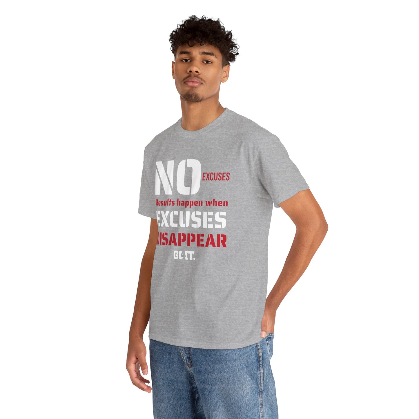 NO EXCUSES Unisex-Shirt
