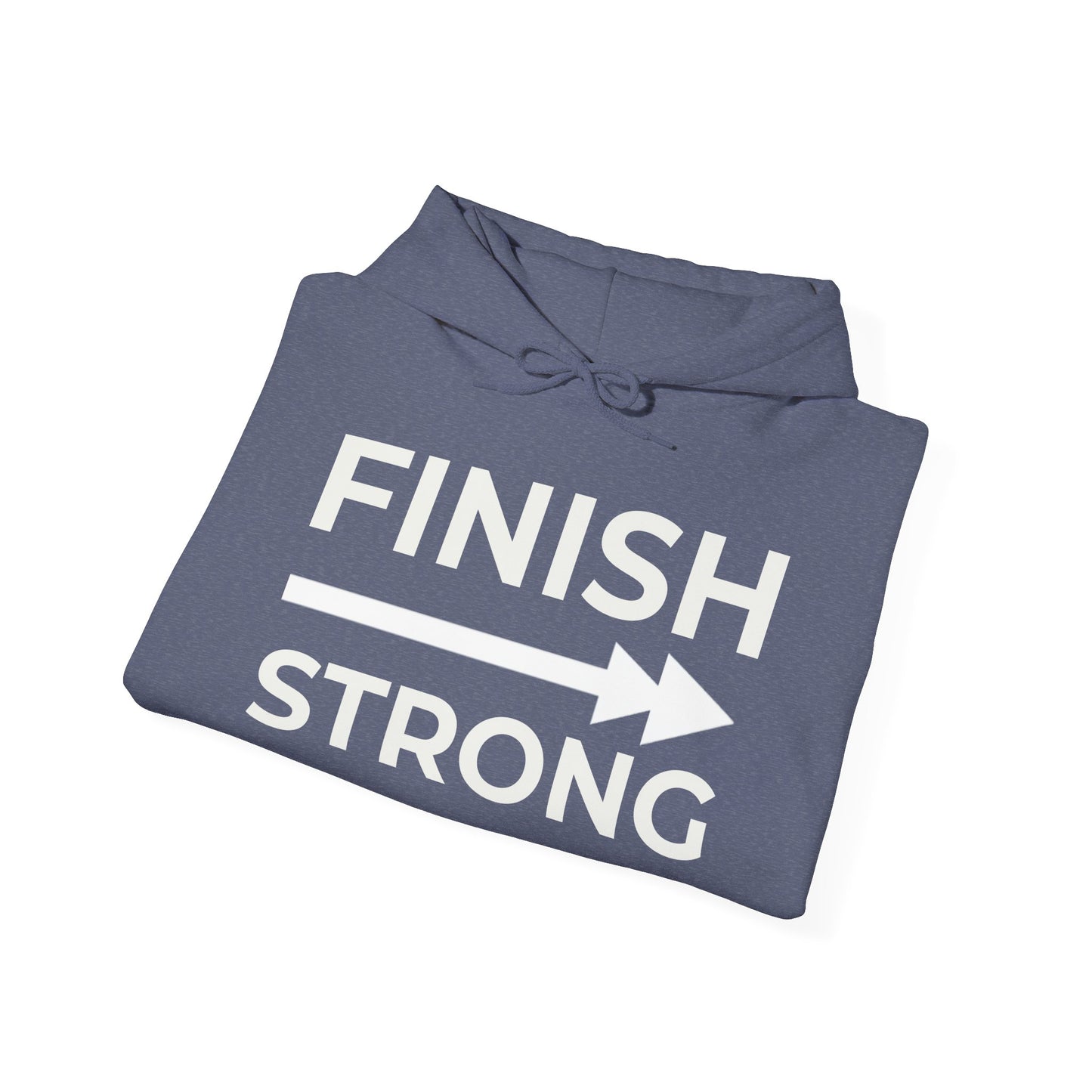 FINISH STRONG HOODIE — LIMITED EDITION