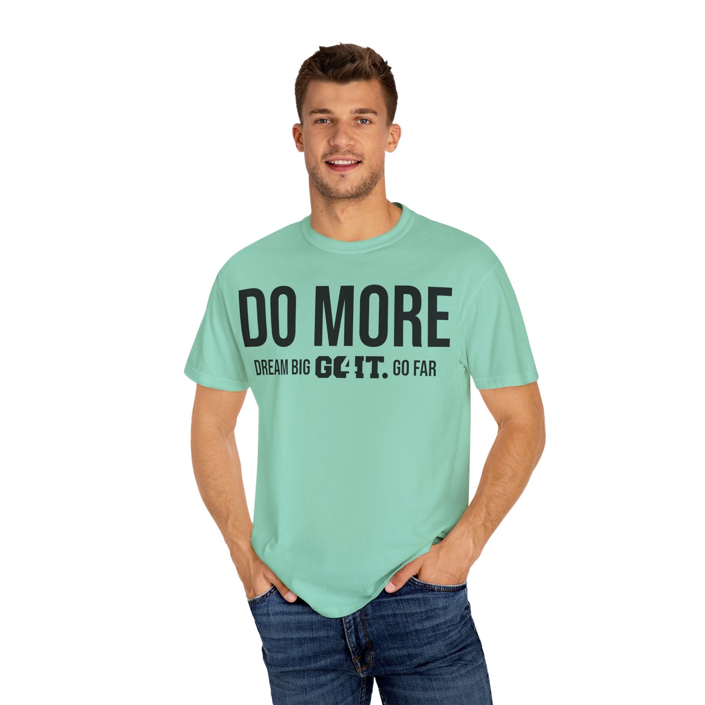 Do More Unisex Garment Dyed T-Shirt GO4IT Collection