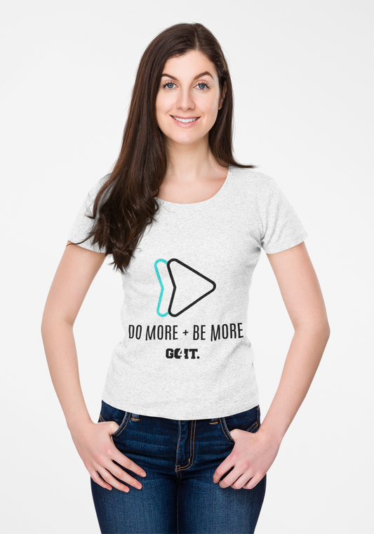 Do More + Be More | Unisex Soft style T-Shirt, Casual Wear, Motivational Graphic Tee