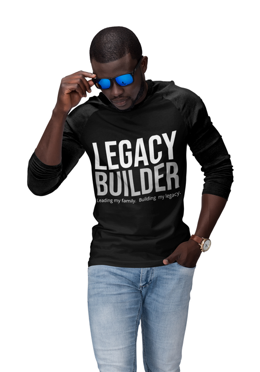 Legacy Builder T-Shirt Built for Men Who Build What Lasts