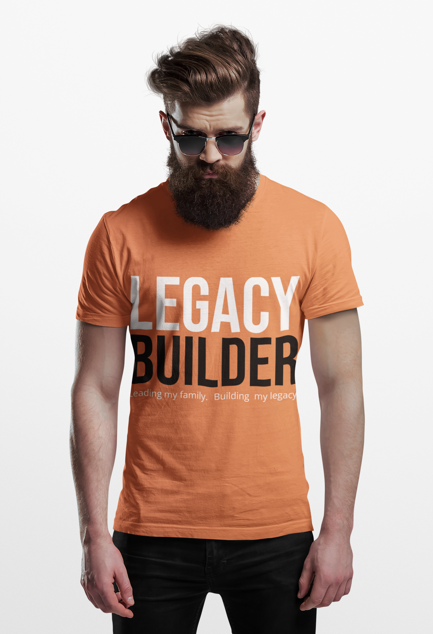 Legacy Builder Orange T-Shirt Built for Men Who Build What Lasts