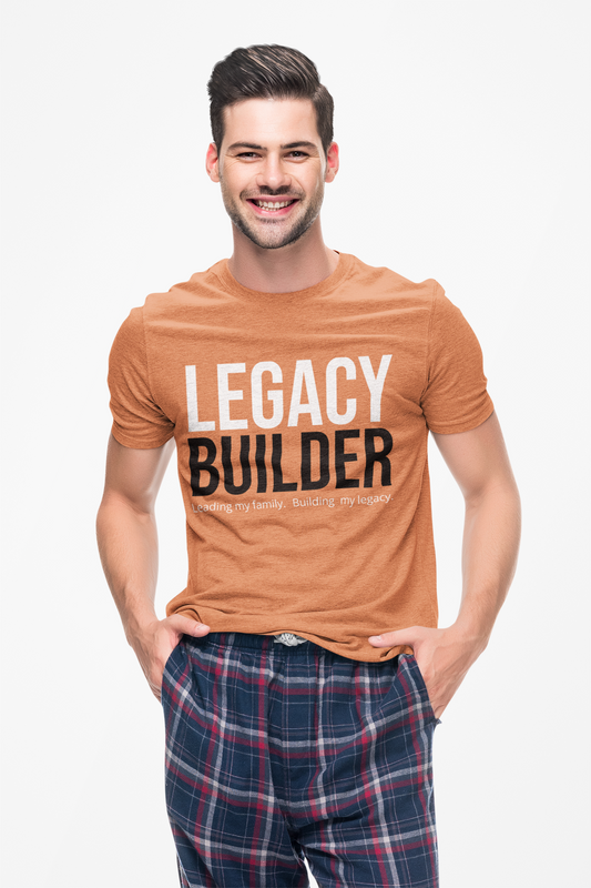 Legacy Builder Orange T-Shirt Built for Men Who Build What Lasts