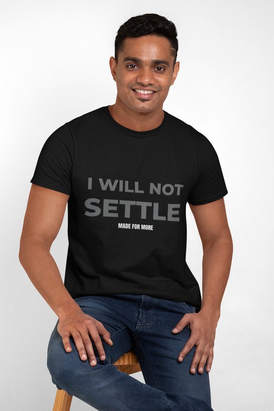 I WILL NOT SETTLE - DMAN Core Black Tee
