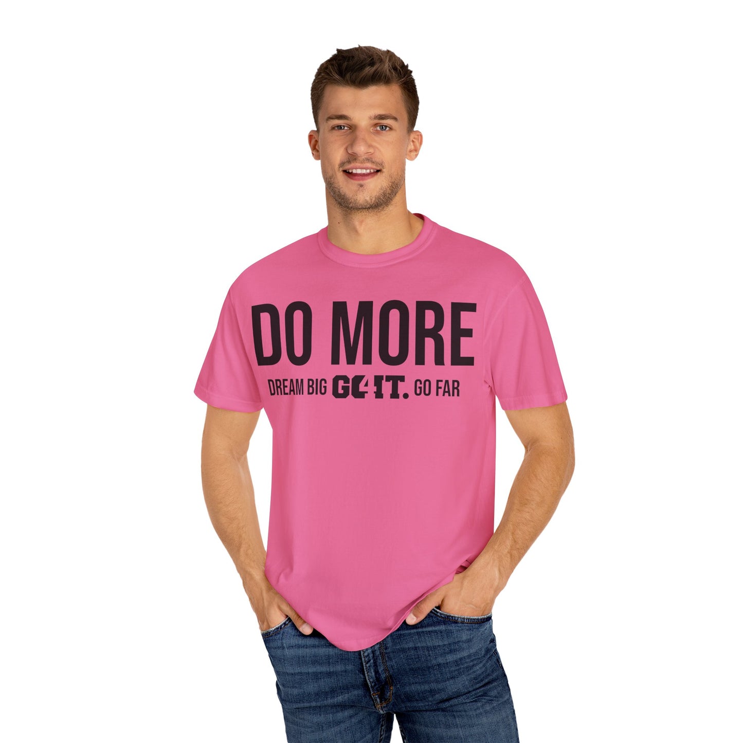 Do More Unisex Garment Dyed T-Shirt GO4IT Collection