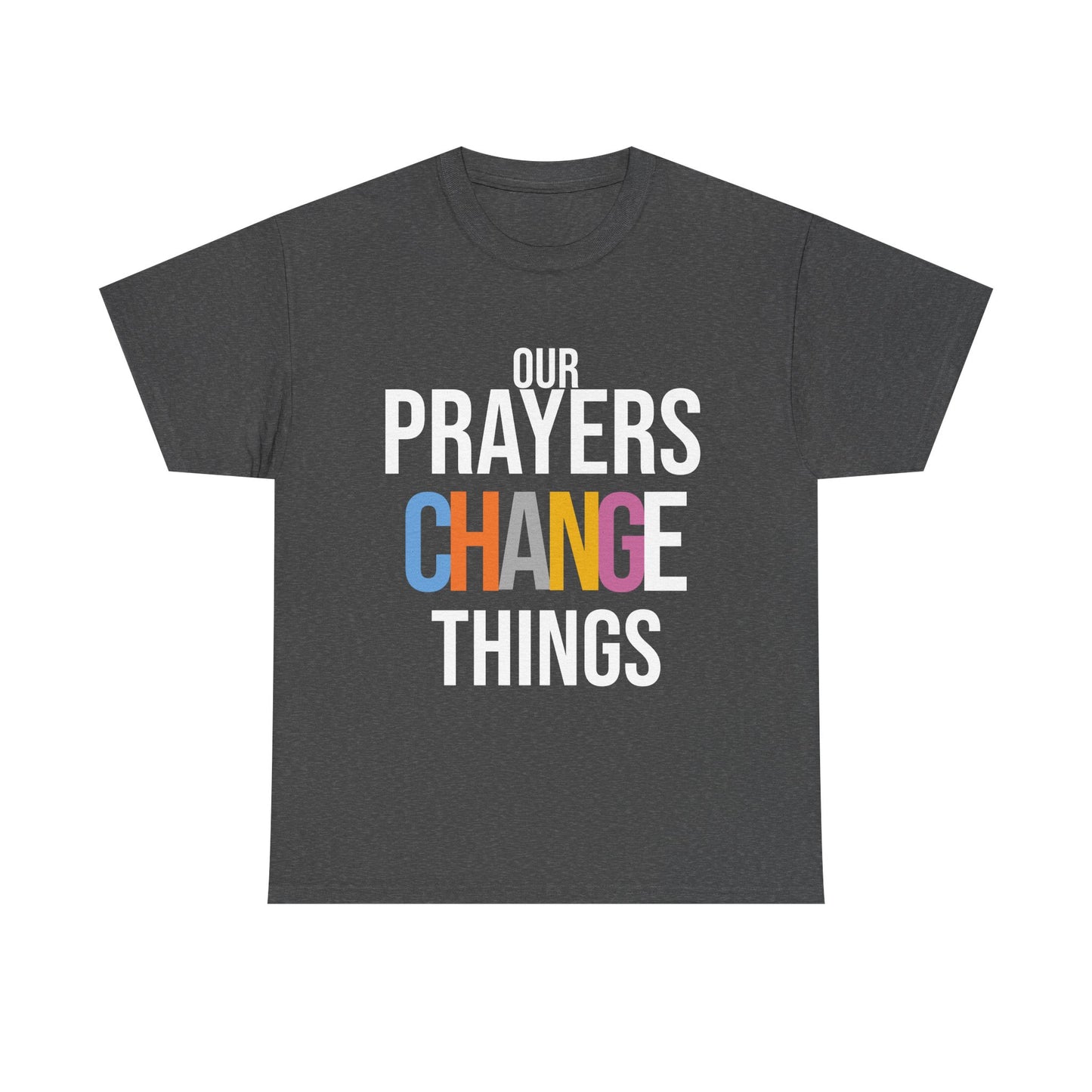 Colorful Prayer Message Unisex Heavy Cotton Tee, Spiritual T-Shirt, Faith-based Apparel, Gift for Believers, Inspirational Tee