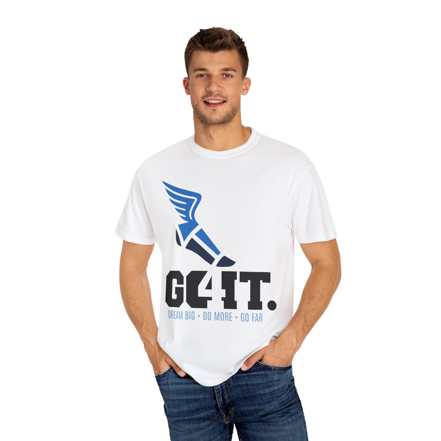 GO4IT Tee   DREAM BIG + DO MORE + GO FAR  II