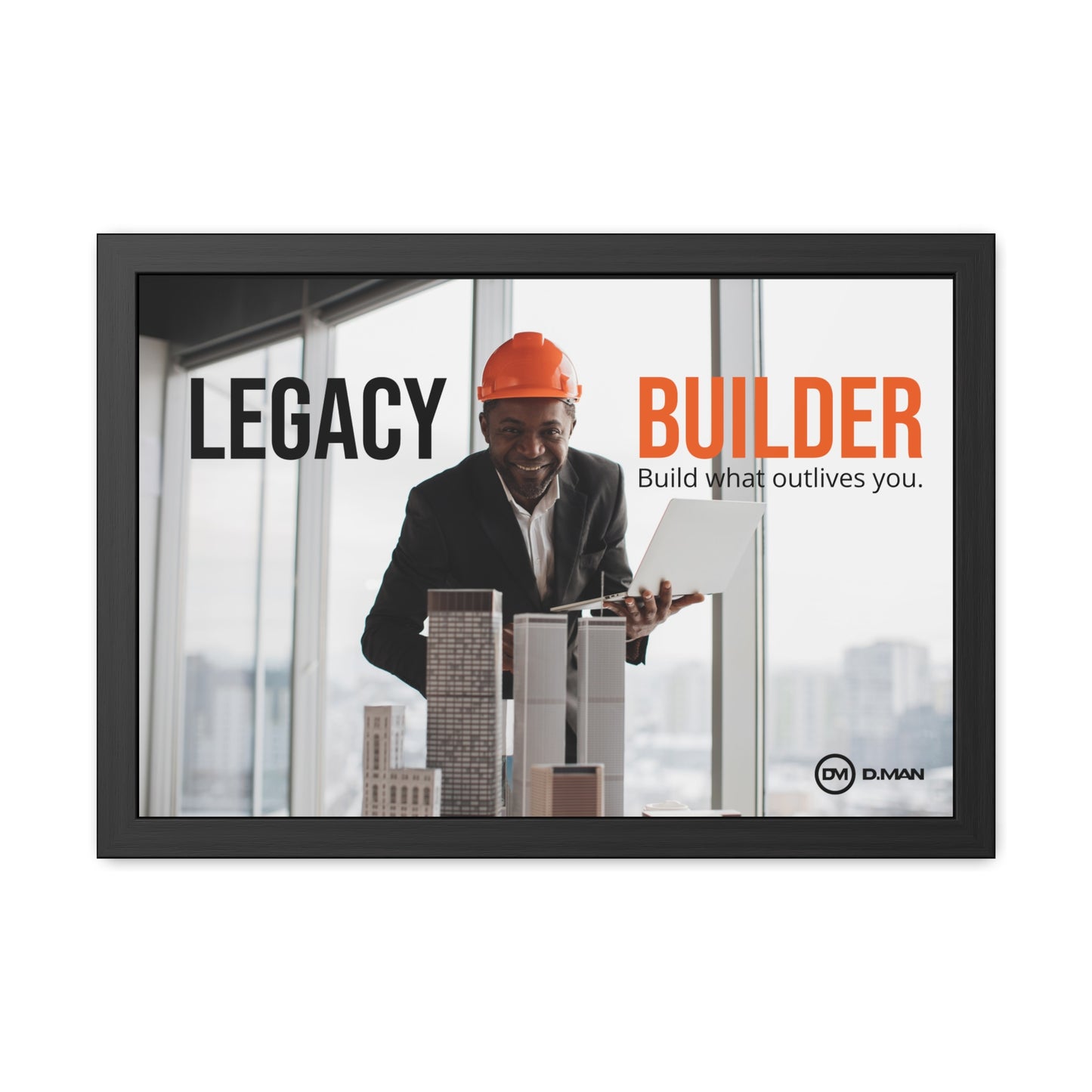 Motivational Framed Poster - " Legacy Builder" Inspirational Wall Art