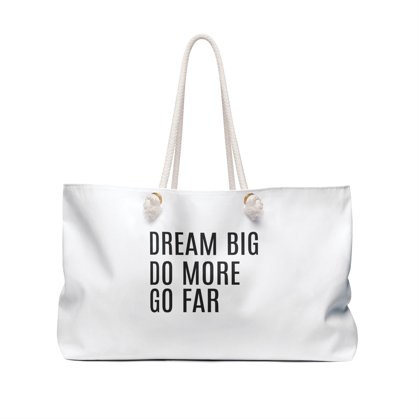 GO4IT Inspirational Weekender Bag Dream Big, Do More, Go Far