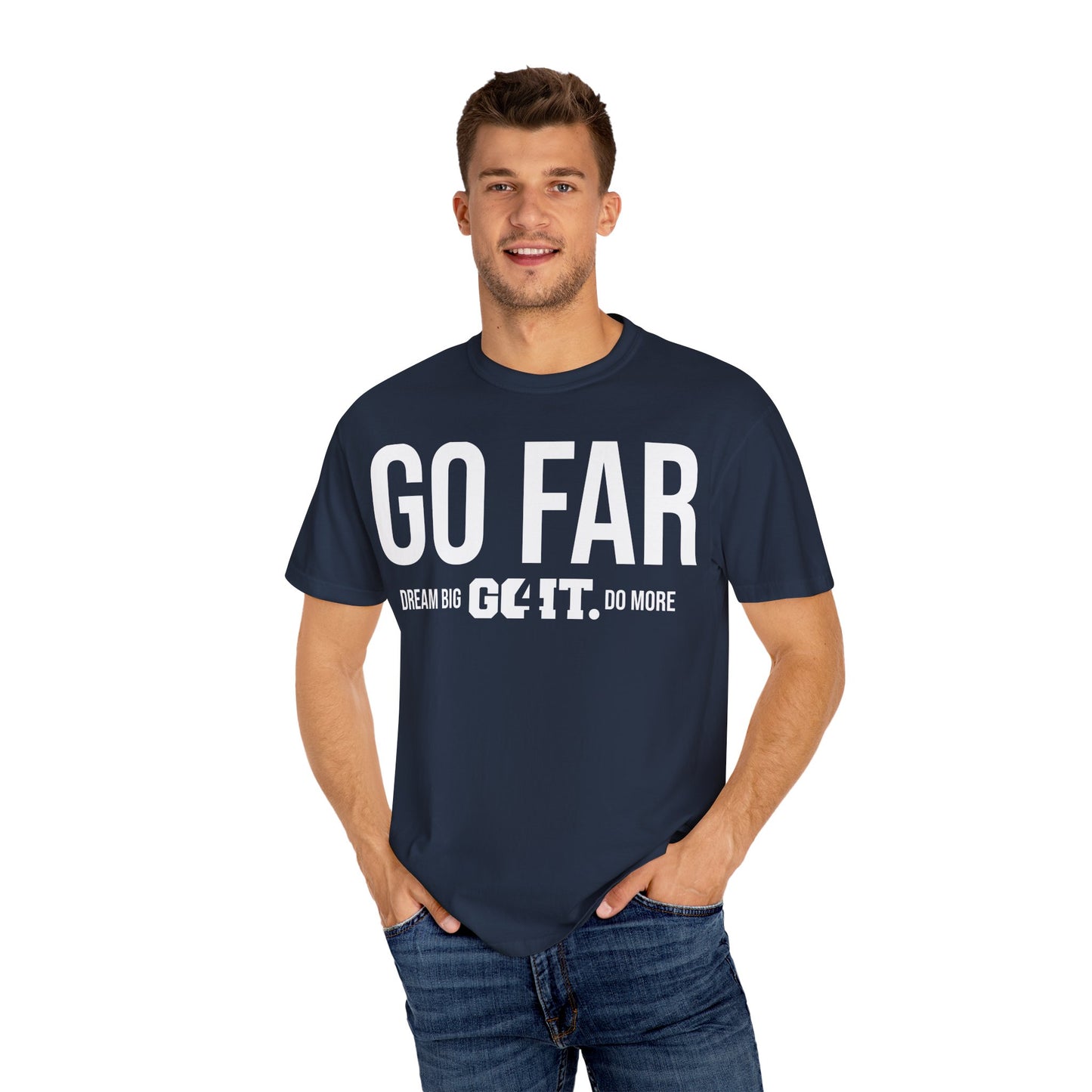 GO FAR Unisex Garment Dyed T-Shirt GO4IT Collection