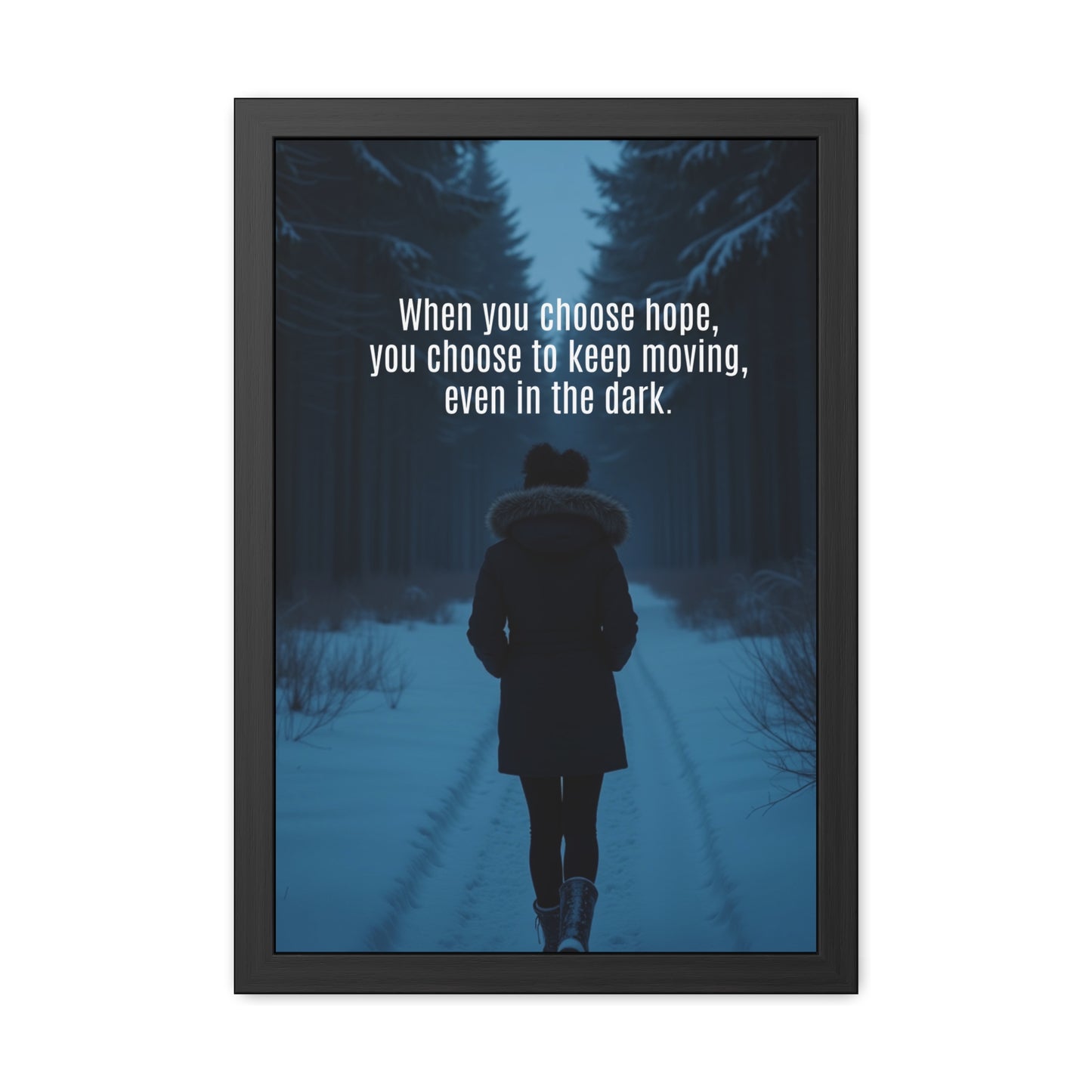 Inspirational Framed Poster: Choose Hope and Keep Moving