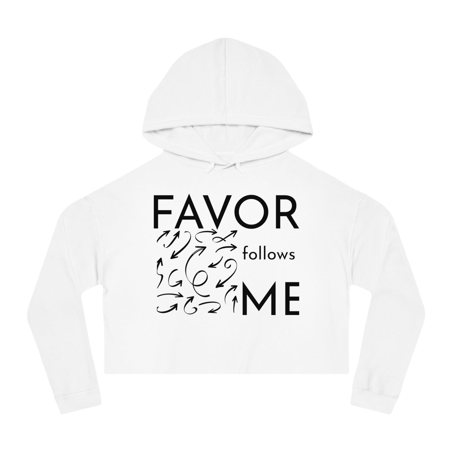 FAVOR Follows Me Women’s Cropped Hoodie - Inspirational Motivational Sweatshirt