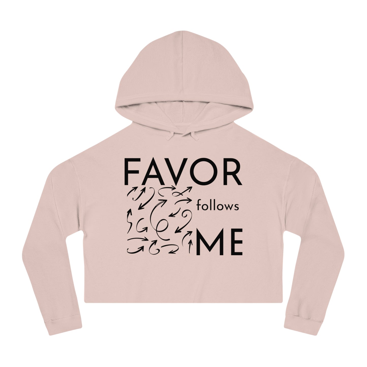FAVOR Follows Me Women’s Cropped Hoodie - Inspirational Motivational Sweatshirt