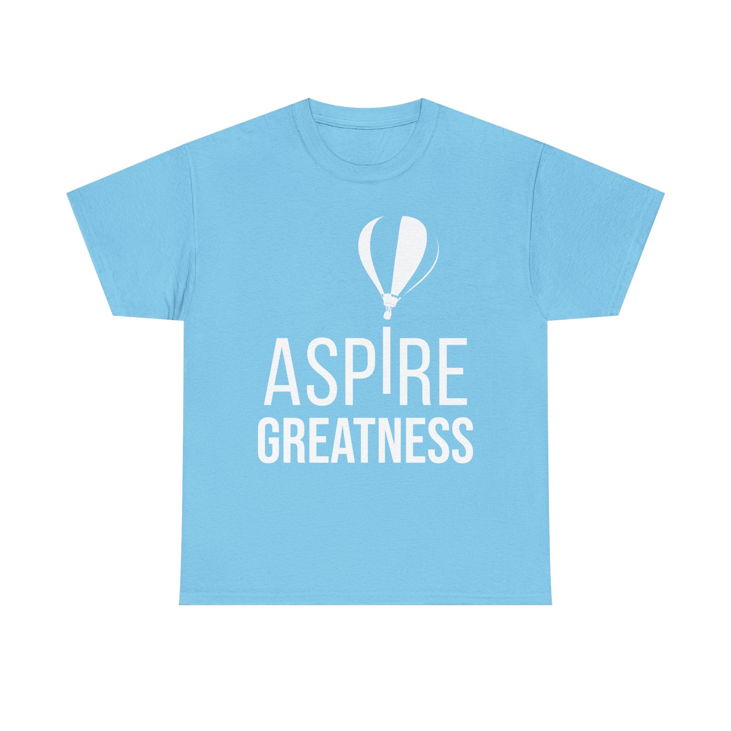 ASPIRE GREATNESS TEE "Seeing and Living Above the Challenges of Life."