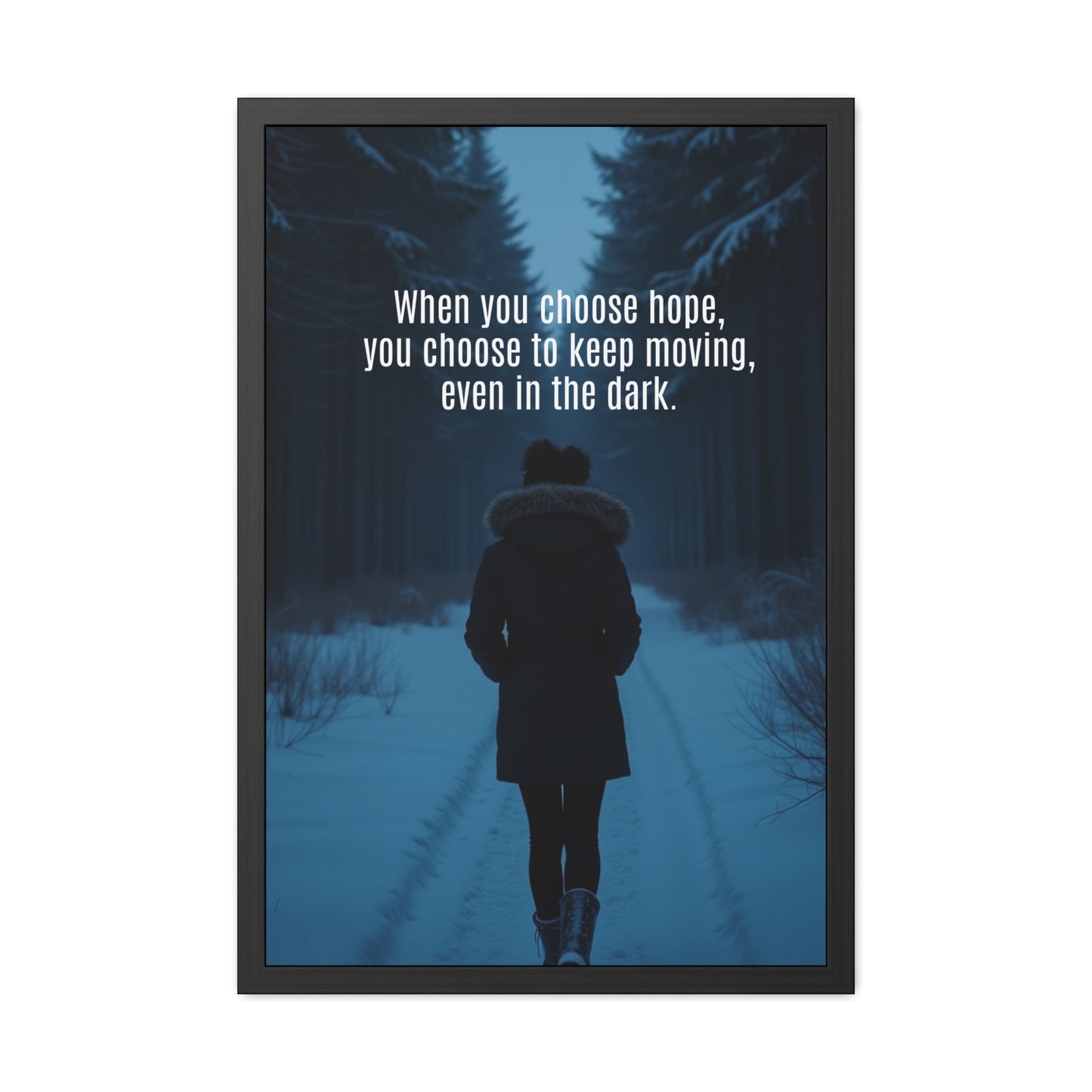 Inspirational Framed Poster: Choose Hope and Keep Moving