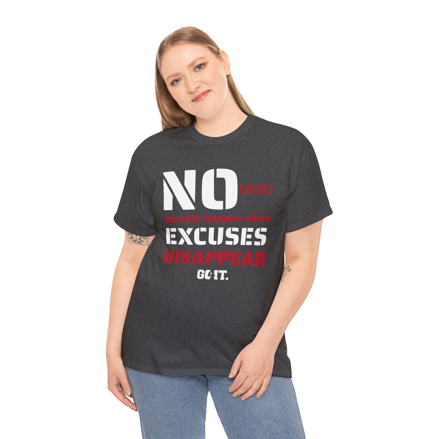 NO EXCUSES Unisex-Shirt