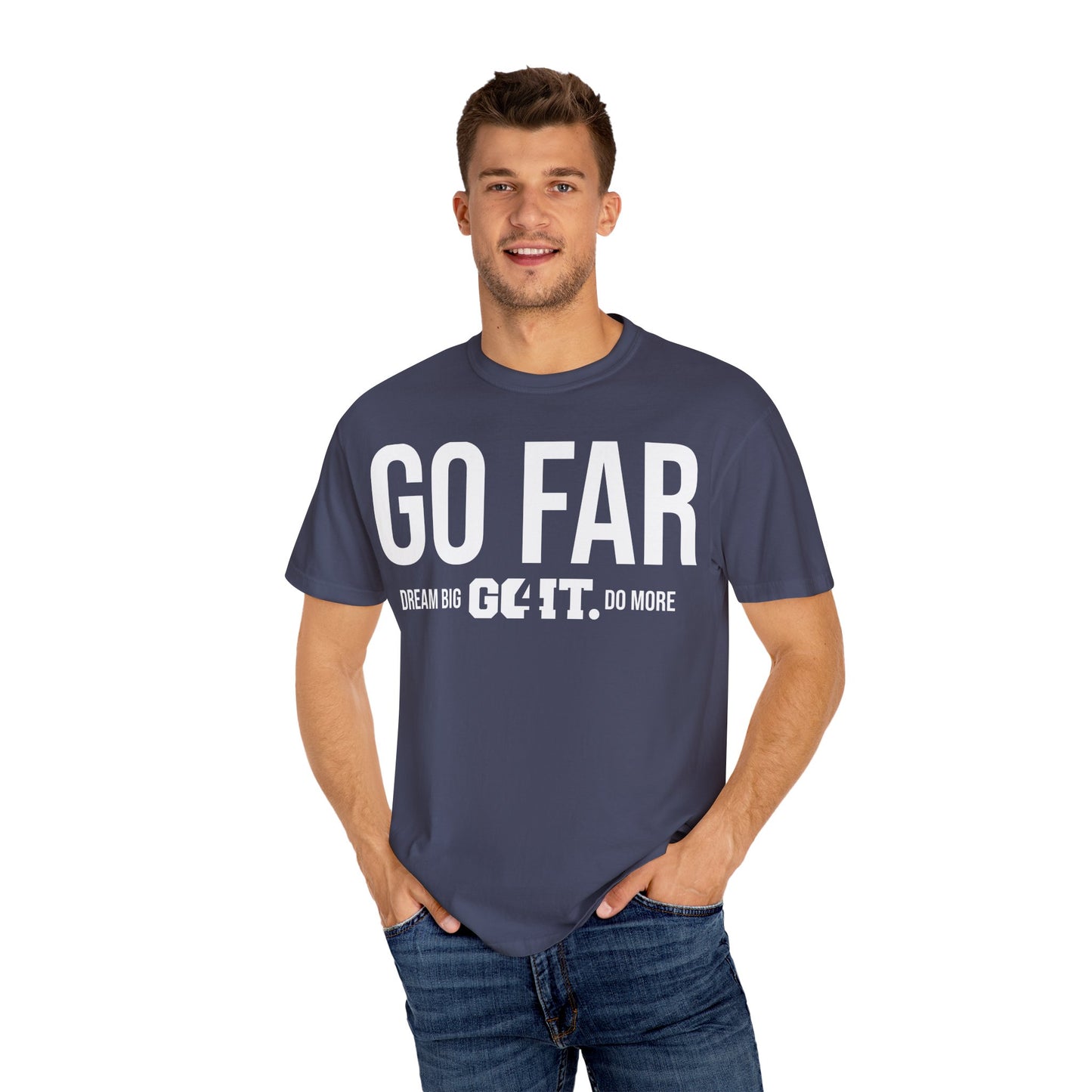 GO FAR Unisex Garment Dyed T-Shirt GO4IT Collection