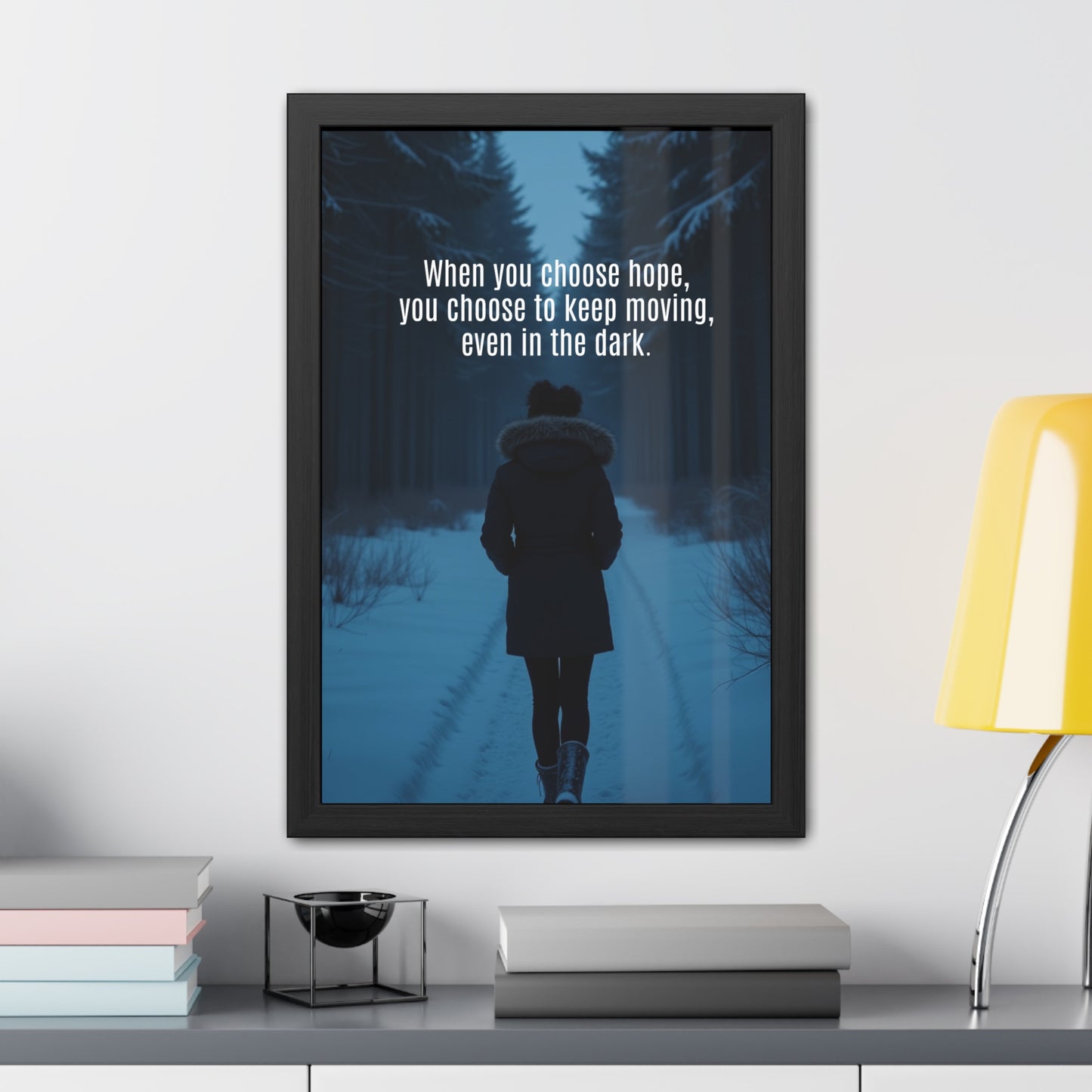 Inspirational Framed Poster: Choose Hope and Keep Moving